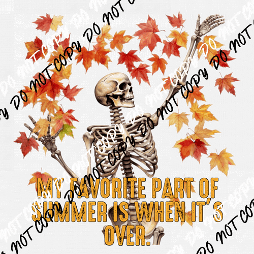 My Favorite Part of Summer Skeleton DTF Transfer - We Print U Press DTF Transfers