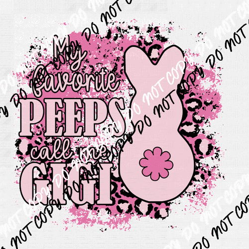 My Favorite Peeps Call Me… DTF Transfer - We Print U Press DTF Transfers