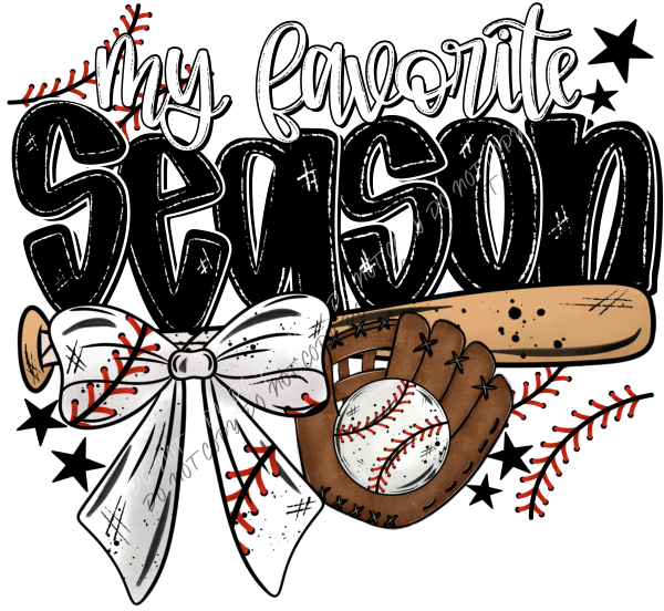 My Favorite Season Baseball DTF Transfer RTP DTF Transfers