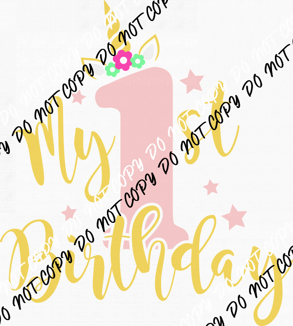 My First Birthday Unicorn Horn DTF Transfer - We Print U Press DTF Transfers