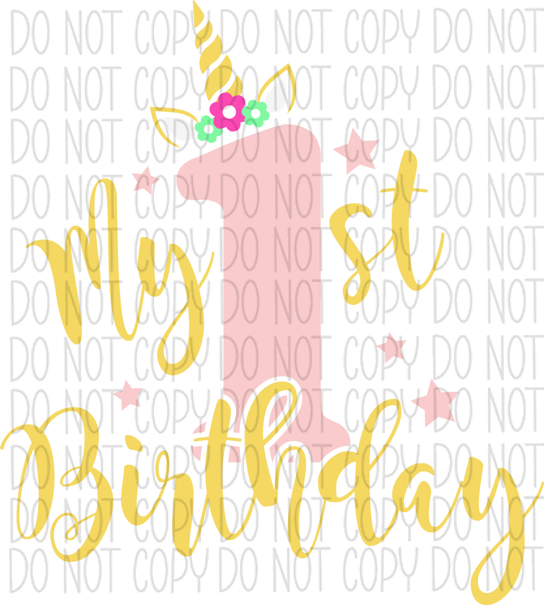 My First Birthday Unicorn Horn Dtf Transfer