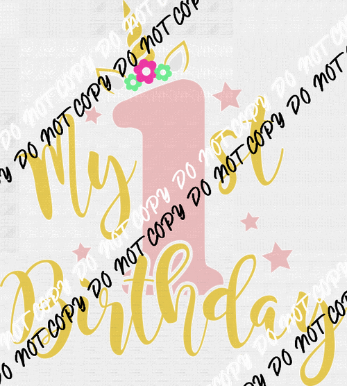 My First Birthday Unicorn Horn DTF Transfer - We Print U Press DTF Transfers
