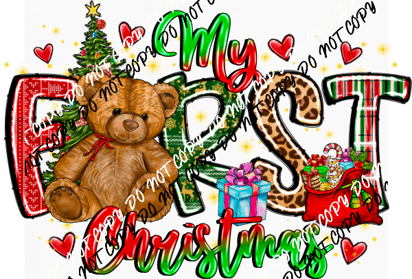 My First Christmas Teddy Bear DTF Transfer - We Print U Press DTF Transfers