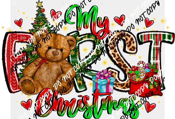 My First Christmas Teddy Bear DTF Transfer - We Print U Press DTF Transfers