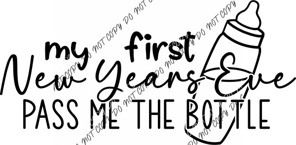 My First New Year’s Eve DTF Transfer RTP DTF Transfers