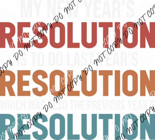 My New Year’s Resolution Retro DTF Transfer RTP DTF Transfers