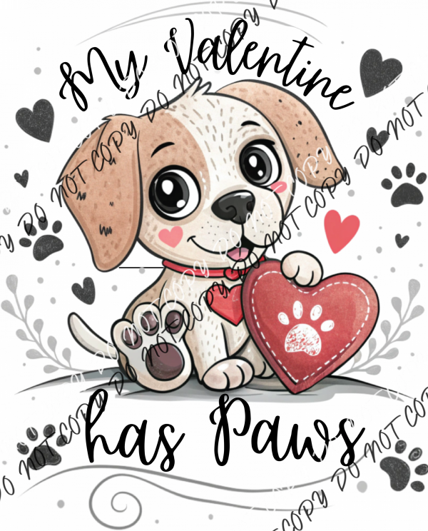 My Valentine has Paws DTF Transfer RTP DTF Transfers