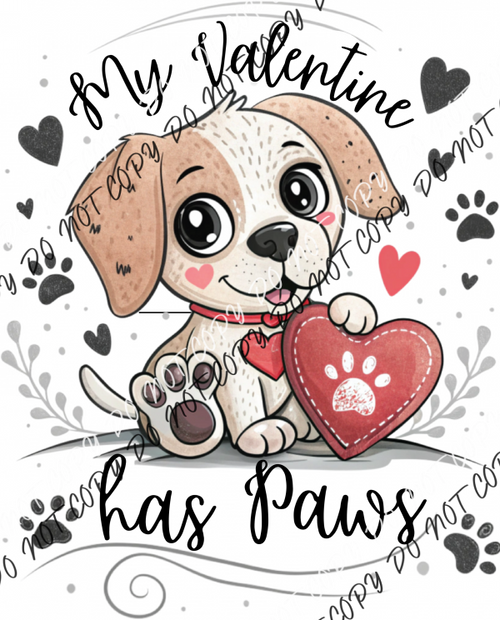 My Valentine has Paws DTF Transfer RTP DTF Transfers