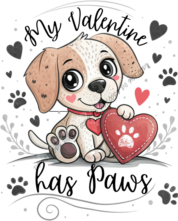 My Valentine has Paws DTF Transfer RTP DTF Transfers