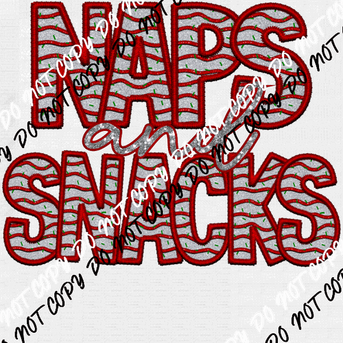 Naps and Snacks faux glitter and embroidery DTF Transfer - We Print U Press DTF Transfers