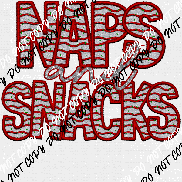 Naps and Snacks faux glitter and embroidery DTF Transfer - We Print U Press DTF Transfers