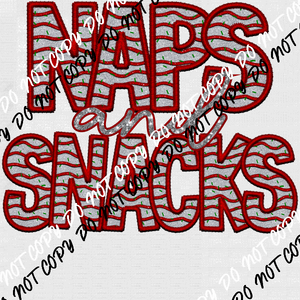 Naps and Snacks faux glitter and embroidery DTF Transfer - We Print U Press DTF Transfers
