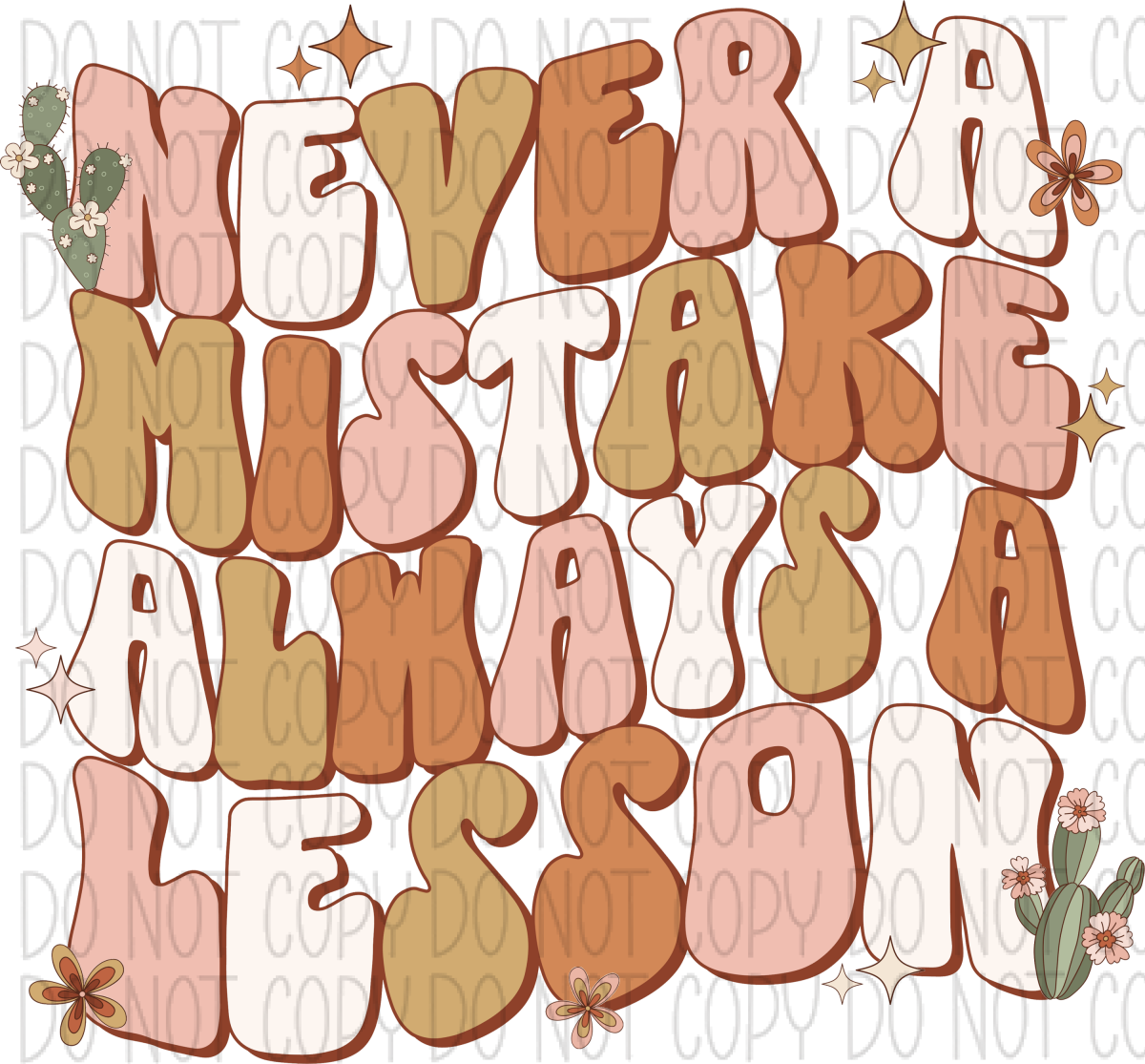 Never A Mistake Always Lesson Wavy Text Dtf Transfer Rtp Transfers