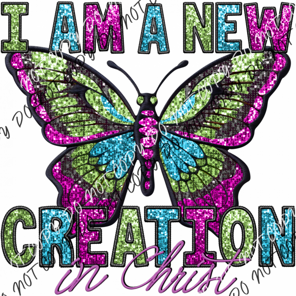 New Creation In Christ Butterfly Faux Sequin And Embroidery Dtf Transfer Rtp Transfers