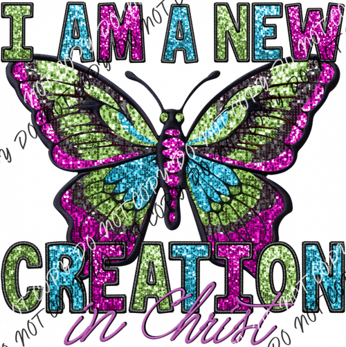 New Creation In Christ Butterfly Faux Sequin And Embroidery Dtf Transfer Rtp Transfers