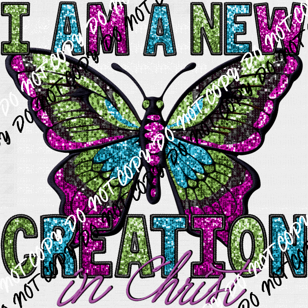 New Creation in Christ Butterfly faux sequin and embroidery DTF Transfer - We Print U Press DTF Transfers