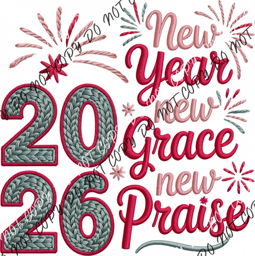 New Year New Grace New Praise 2026 DTF Transfer RTP DTF Transfers