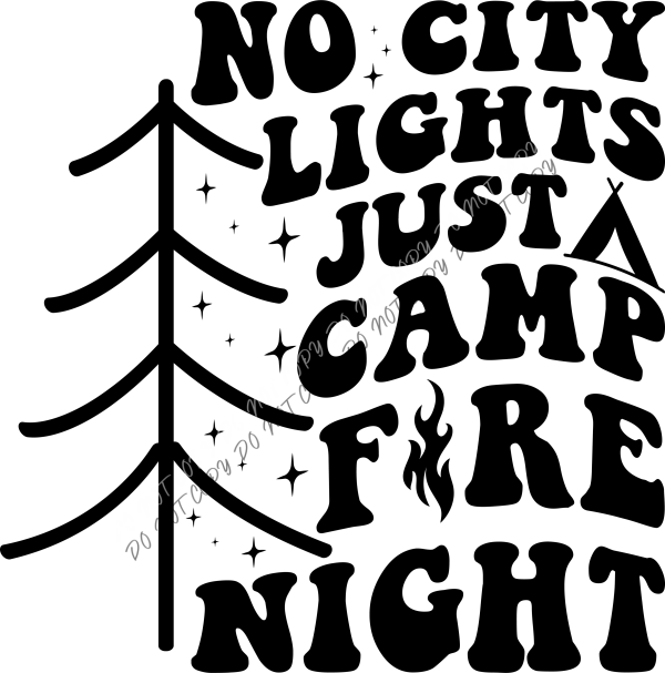 No City Lights Just Campfire Nights DTF Transfer RTP DTF Transfers