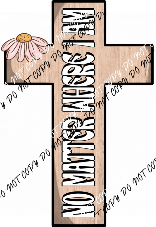 No Matter Where I Am in this Storm Cross DTF Transfer - We Print U Press DTF Transfers