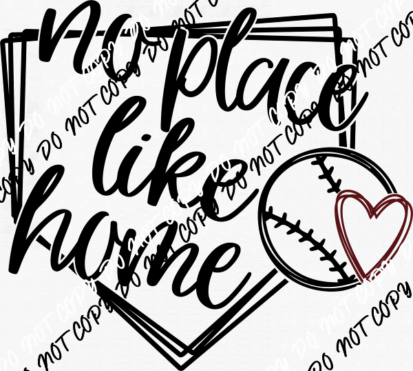 No Place Like Home Text DTF Transfer - We Print U Press DTF Transfers