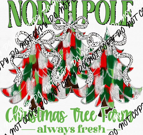 North Pole Christmas Tree Farm Green Text DTF Transfer - We Print U Press DTF Transfers