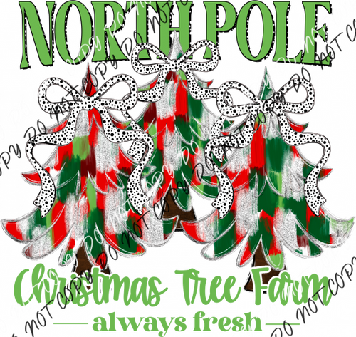 North Pole Christmas Tree Farm Green Text Dtf Transfer Rtp Transfers