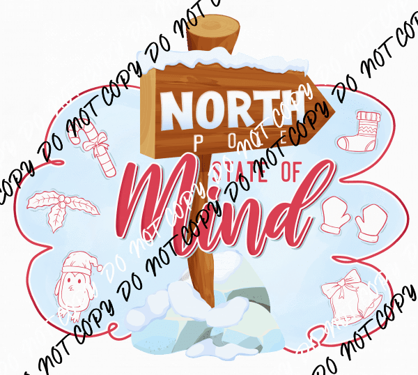 North Pole State of Mind DTF Transfer - We Print U Press DTF Transfers