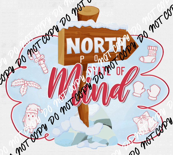 North Pole State of Mind DTF Transfer - We Print U Press DTF Transfers