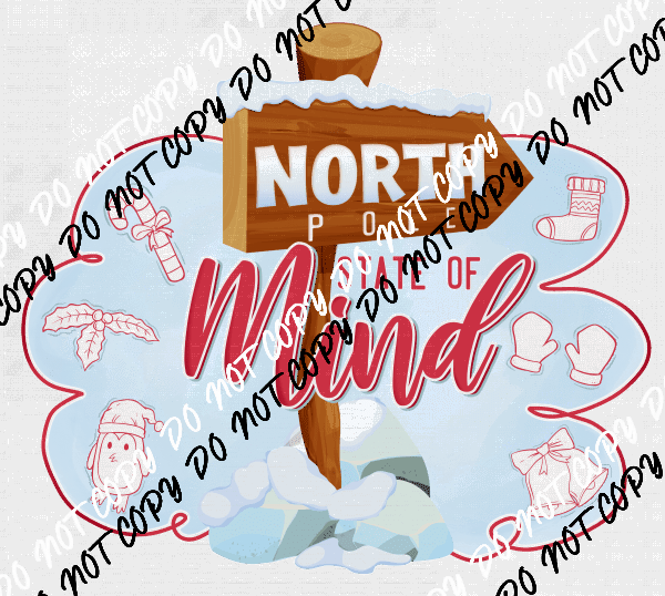 North Pole State of Mind DTF Transfer - We Print U Press DTF Transfers