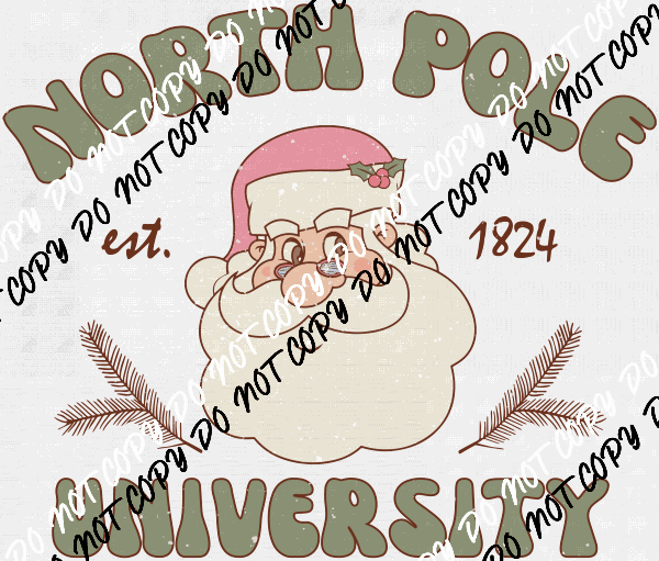 North Pole University Distressed DTF Transfer - We Print U Press DTF Transfers