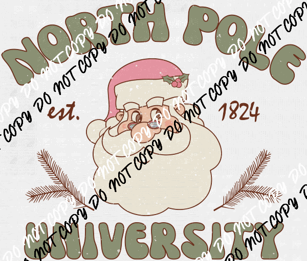 North Pole University Distressed DTF Transfer - We Print U Press DTF Transfers