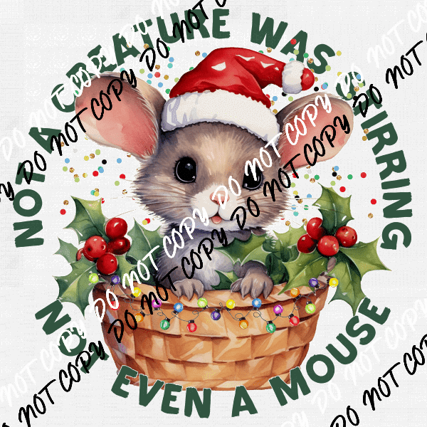 Not a Creature was Stirring Santa Mouse DTF Transfer - We Print U Press DTF Transfers