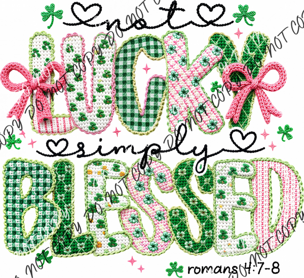 Not Lucky Simply Blessed Faux Crochet DTF Transfer RTP DTF Transfers