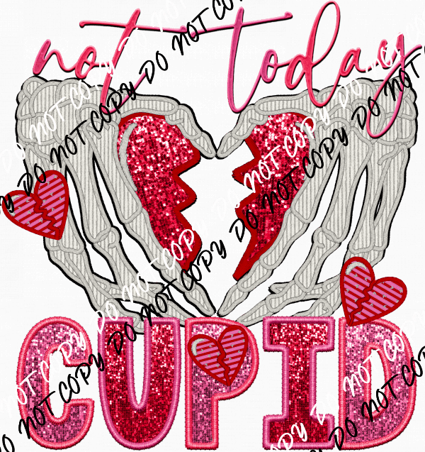 Not Today Cupid Hands faux sequin and embroidery DTF Transfer - We Print U Press DTF Transfers