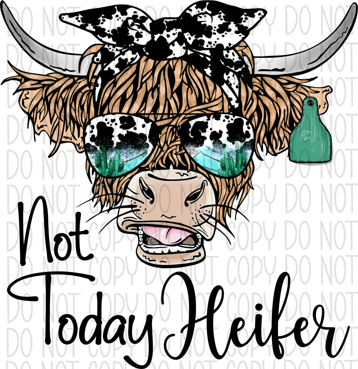 Not Today Heifer Highland Cow Dtf Transfer
