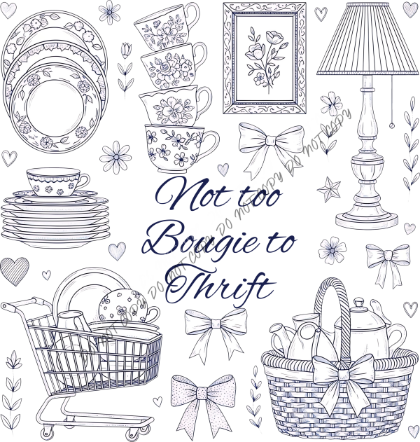 not too bougie to thrift dtf transfer