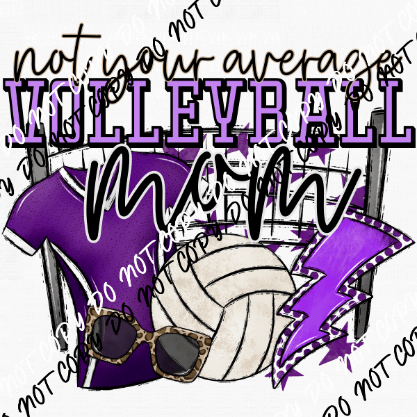 Not Your Average Volleyball Mom DTF Transfer - We Print U Press DTF Transfers