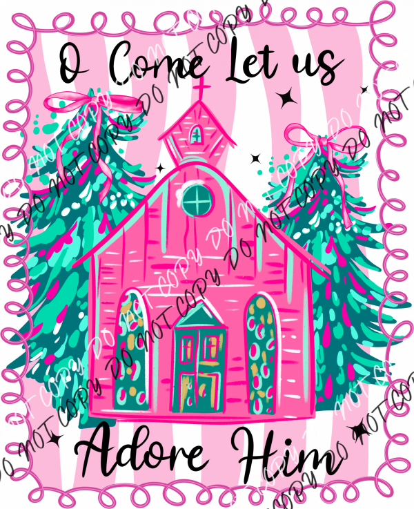 O Come Let Us Adore Him Squiggly Art Frame DTF Transfer RTP DTF Transfers