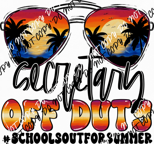 Off Duty School's Out for Summer DTF Transfer (See Title Options) - We Print U Press DTF Transfers