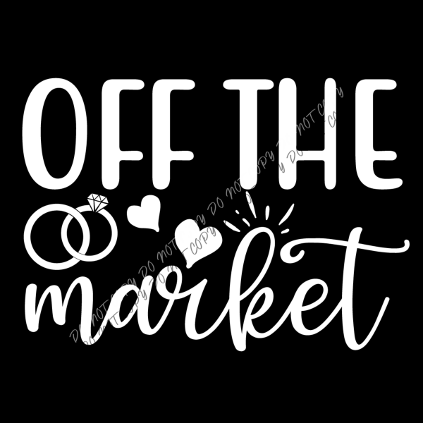 Off the Market Wedding DTF Transfer RTP DTF Transfers