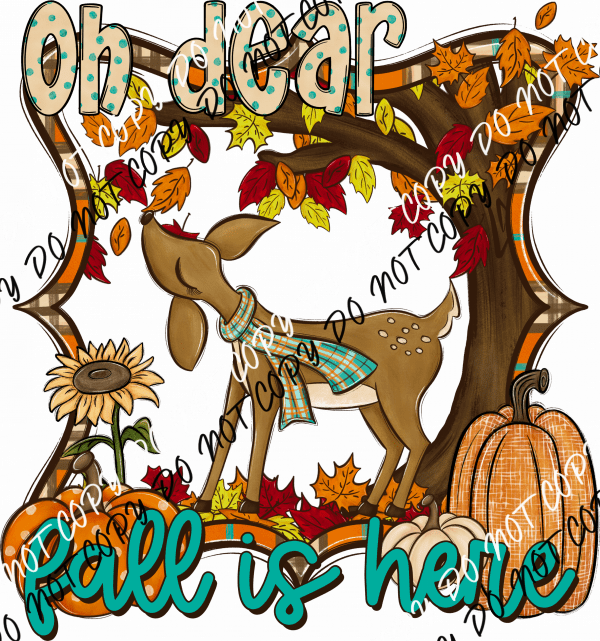 Oh Dear Fall is Here Scene DTF Transfer - We Print U Press DTF Transfers