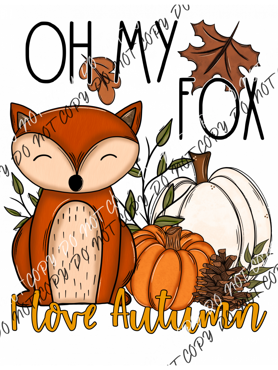 Oh My Fox I Love Autumn Dtf Transfer Transfers
