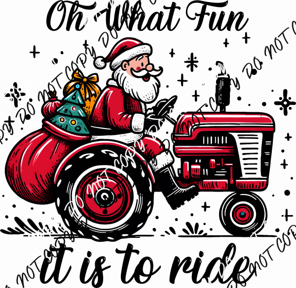 Oh What Fun Santa on Tractor DTF Transfer - We Print U Press DTF Transfers