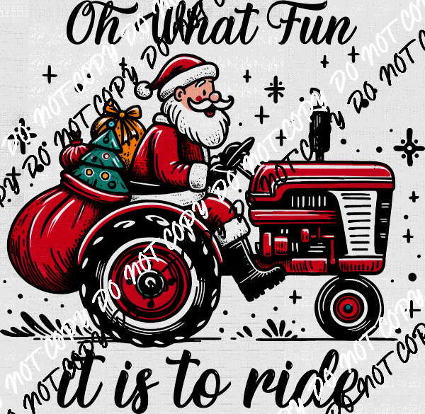 Oh What Fun Santa on Tractor DTF Transfer - We Print U Press DTF Transfers