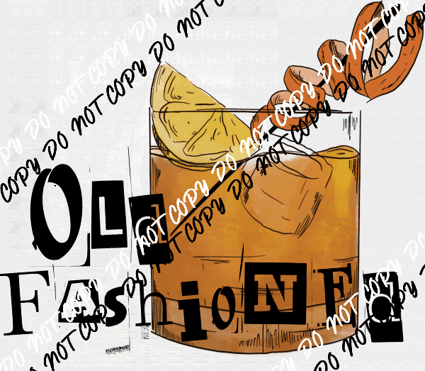 Old Fashioned DTF Transfer - We Print U Press DTF Transfers