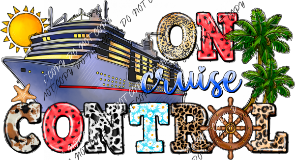 On Cruise Control Ship With Colorful Letter Dtf Transfer