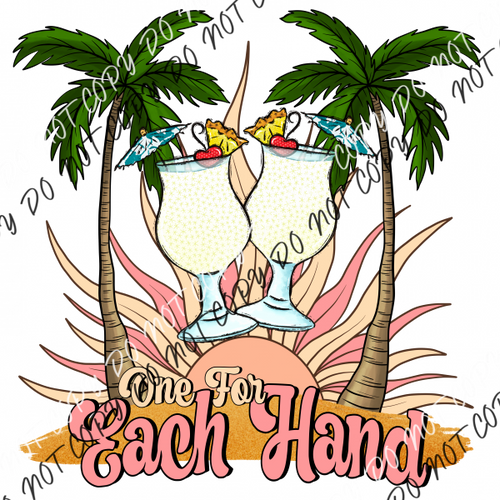 One For Each Hand Pina Colada Dtf Transfer