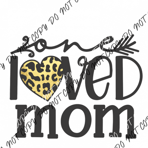 One Loved Mom Leopard DTF Transfer - We Print U Press DTF Transfers