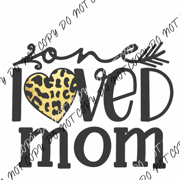 One Loved Mom Leopard Dtf Transfer