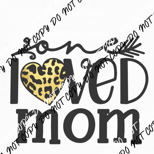 One Loved Mom Leopard DTF Transfer - We Print U Press DTF Transfers